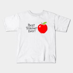 Best Teacher Ever Kids T-Shirt